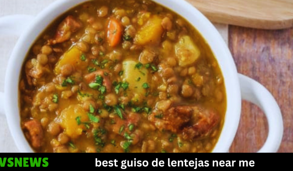best guiso de lentejas near me