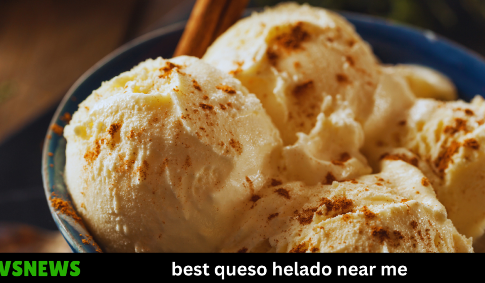 best queso helado near me